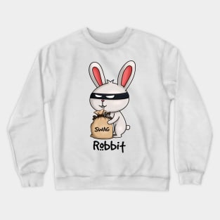 Robbit Burglar Rabbit Bunny Wordplay Crewneck Sweatshirt